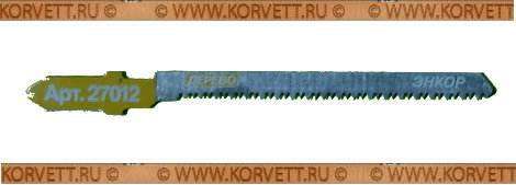 27012. Пилка для лобзика T101AO, 51мм Энкор #27117 27012. Пилка для лобзика T101AO, 51мм Энкор #27117